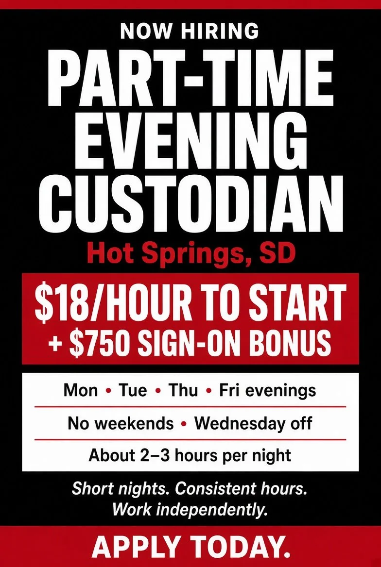 Sign advertising part-time evening custodial job in Hot Springs, South Dakota, offering $18 per hour plus a $750 sign-on bonus, working Monday, Tuesday, Thursday, and Friday evenings, with no weekends, Wednesdays off, and about 2-3 hours per night.