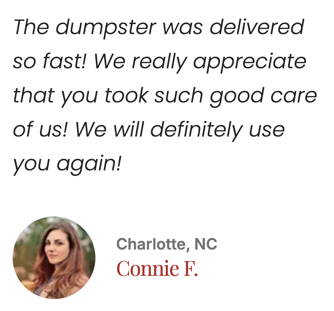 Customer review of a delivery service with a photo of a woman from Charlotte, NC. The review expressed satisfaction with the quick delivery of a dumpster and appreciation for the care taken.