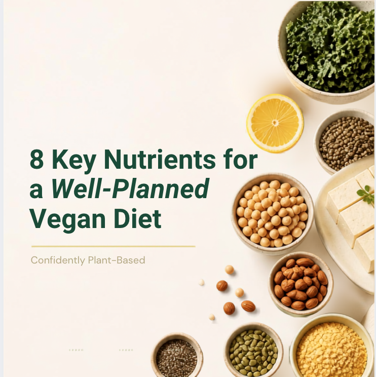 8 Key Nutrients for a Well-Planned Vegan Diet