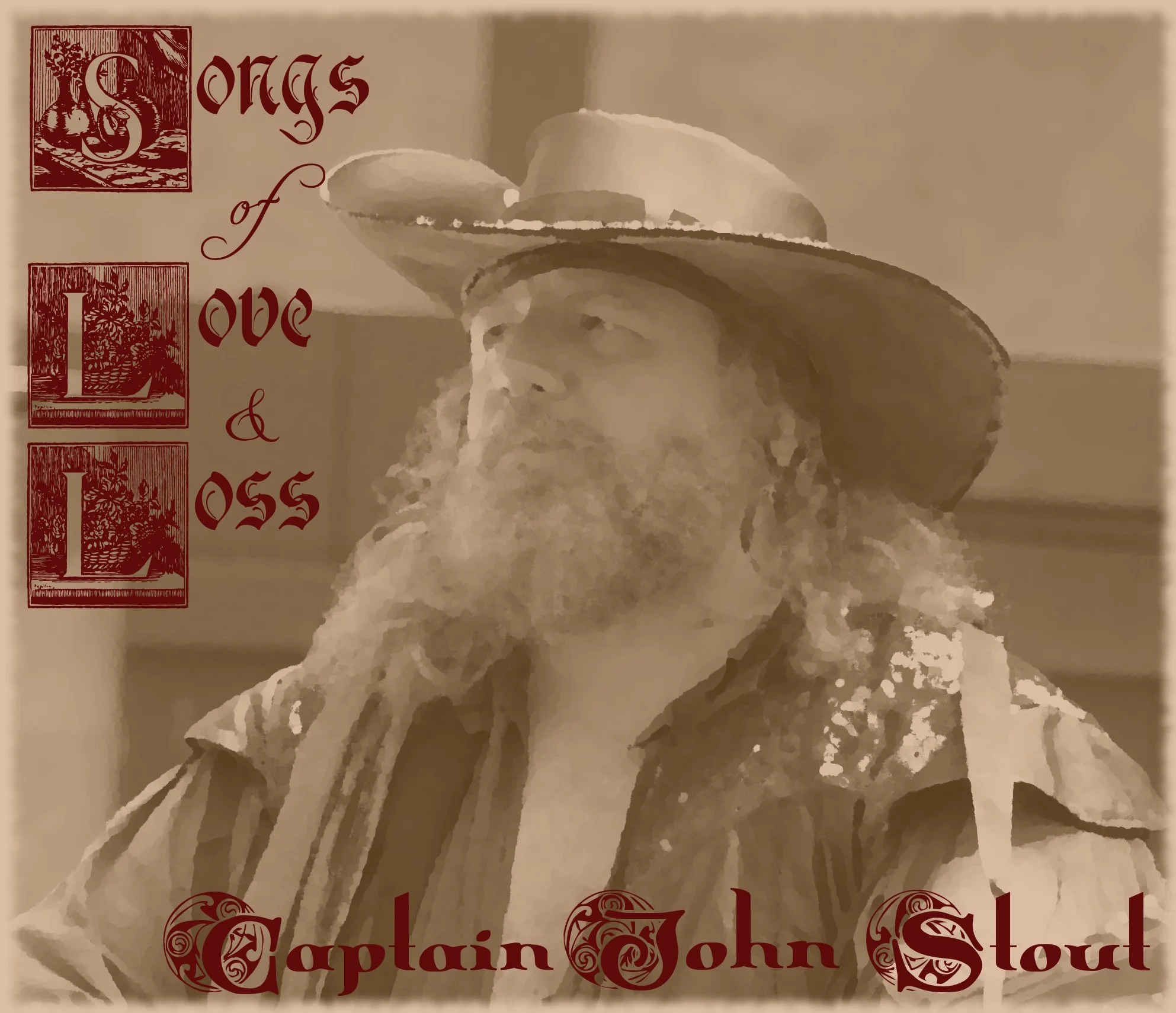 Songs of Love and Loss by Captain John Stout