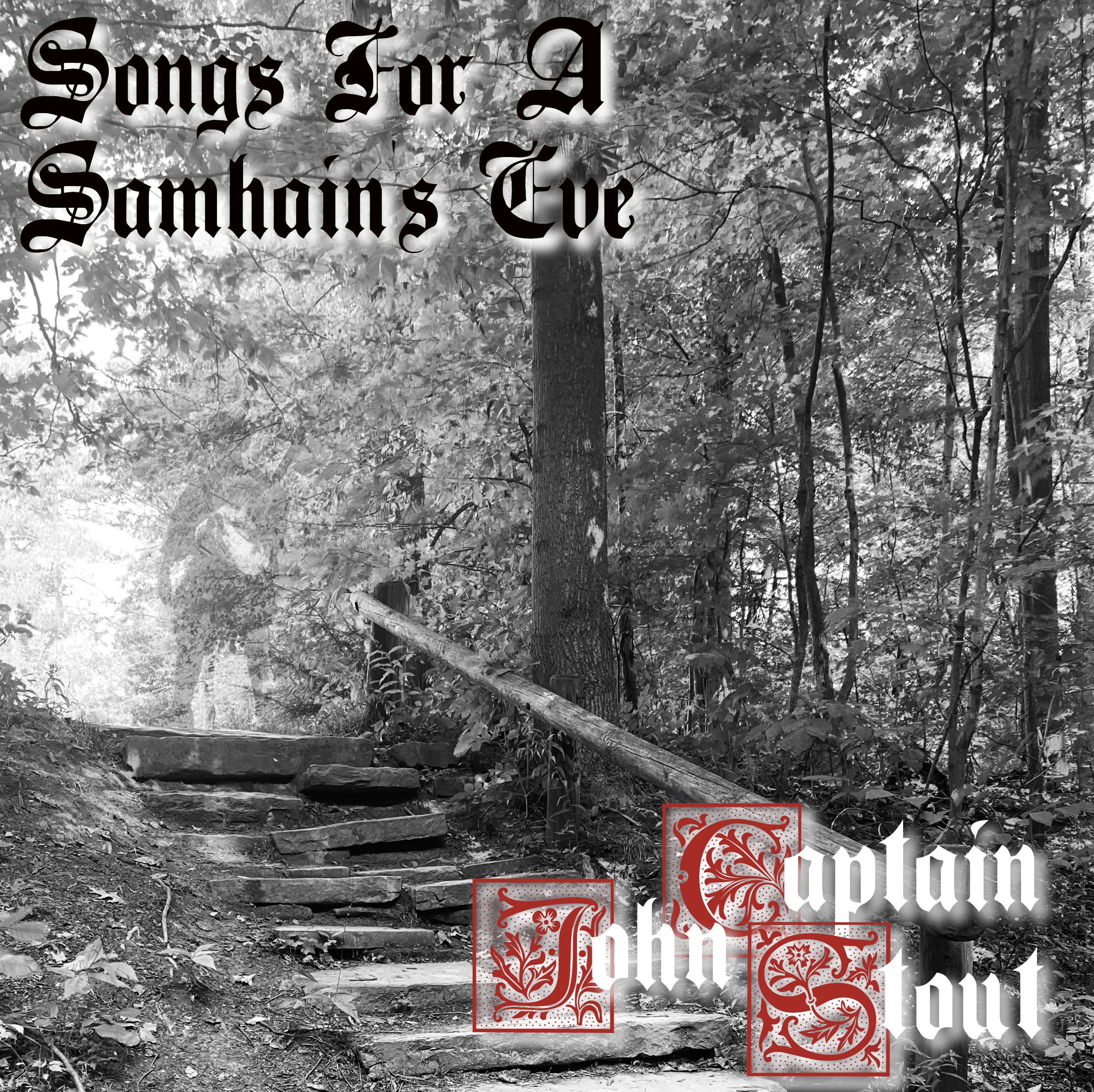 Songs For a Samhain's Eve by Captain John Stout