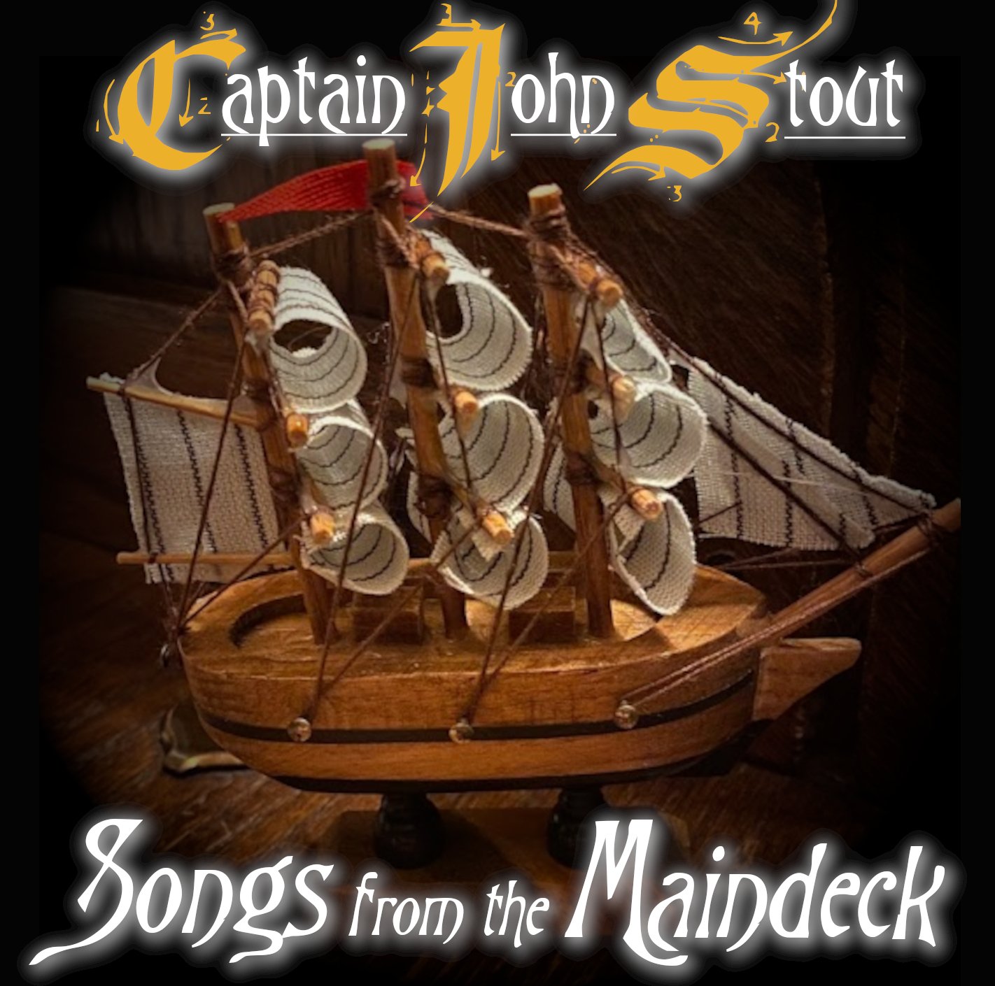 Songs From the Maindeck by Captain John Stout
