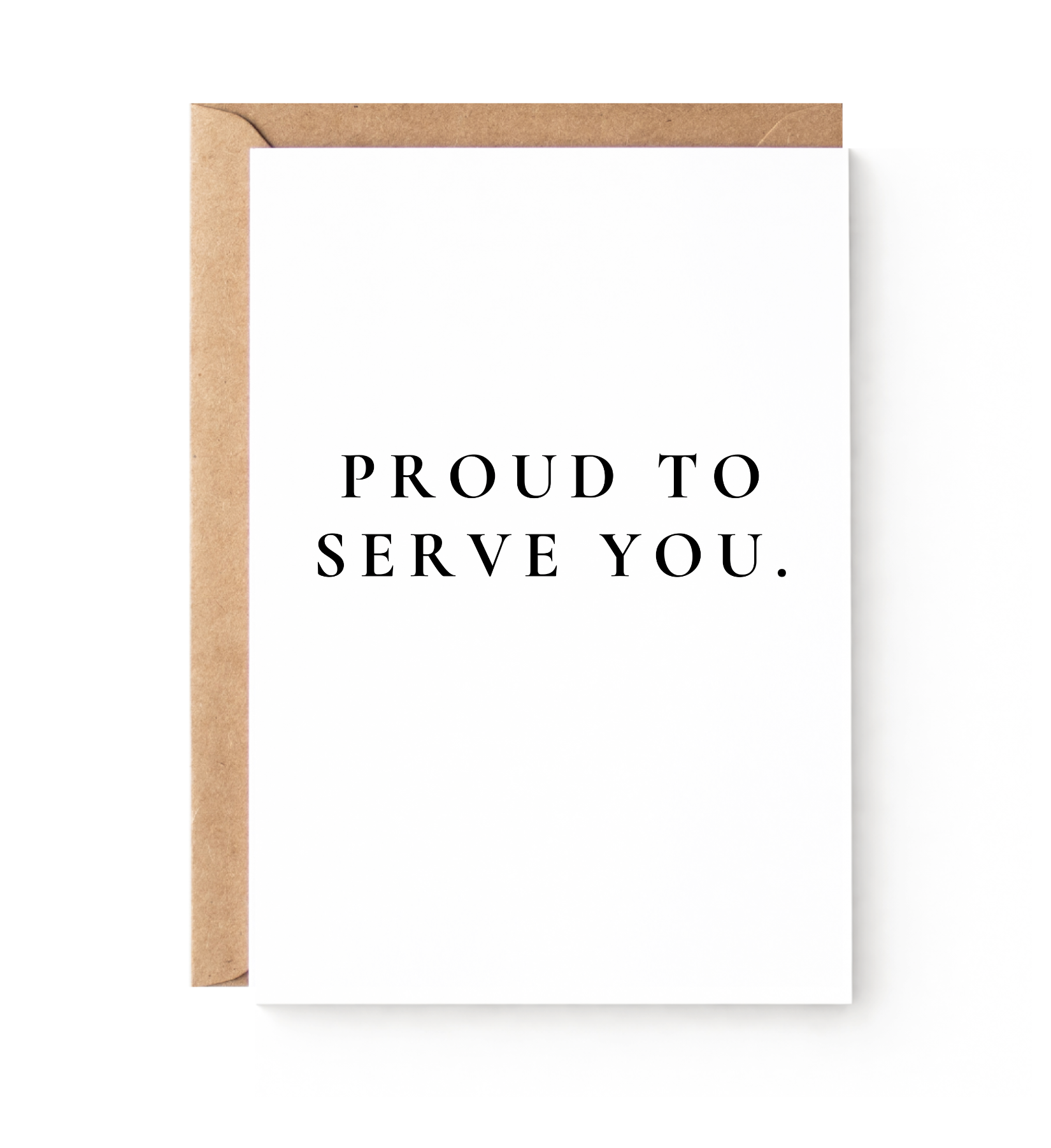 Proud To Serve You Card Set