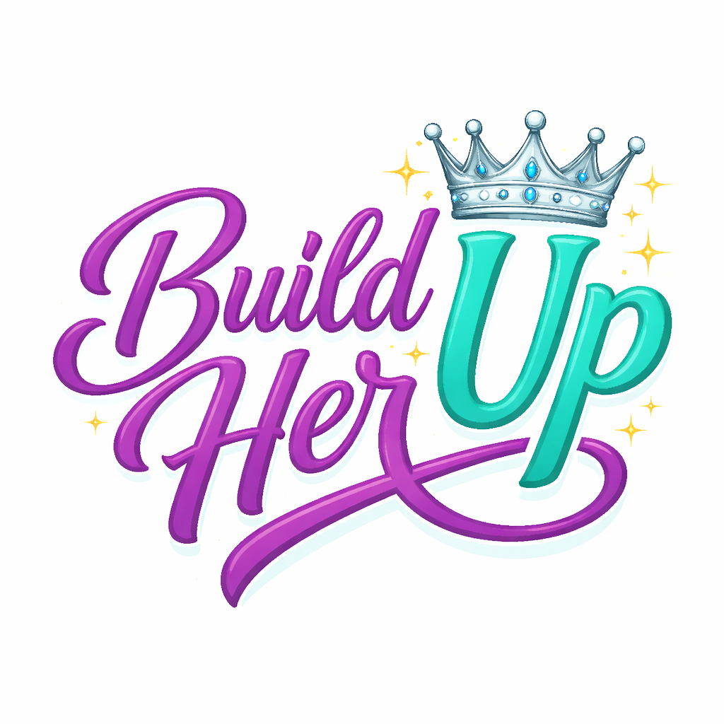 Build Her Up