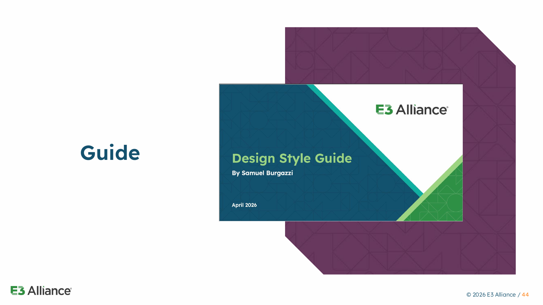 Cover of the E3 Alliance Design Style Guide by Samuel Burgazzi, April 2026, documenting the visual system for the graph redesigns.