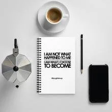 “I Am Not What Happened To Me” Spiral Notebook