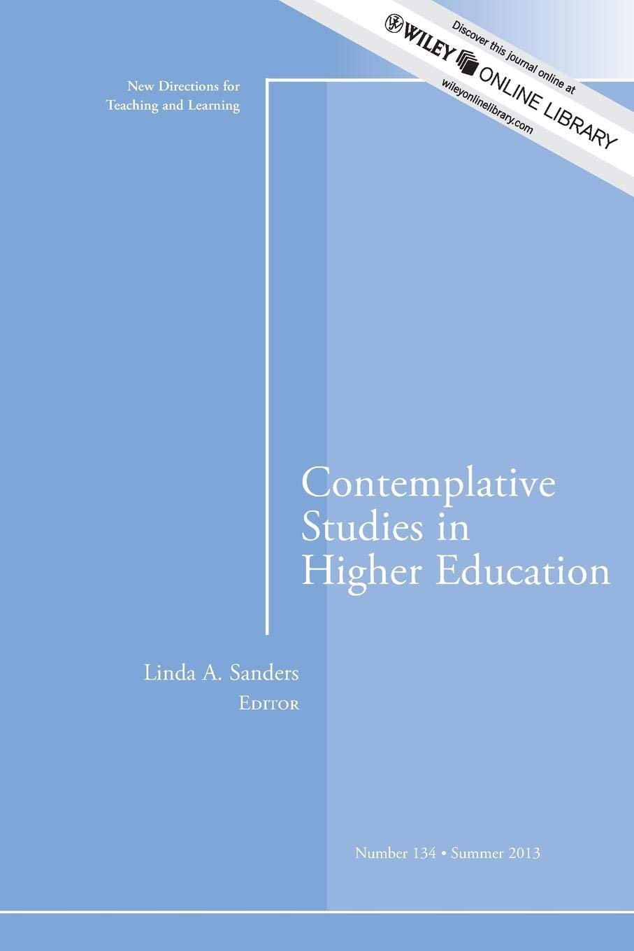 Cover of a book titled 'Contemplative Studies in Higher Education', edited by Linda A. Sanders, published in Summer 2013, number 134, with a blue background and white text. There is a ribbon in the top right corner mentioning Wiley Online Library.