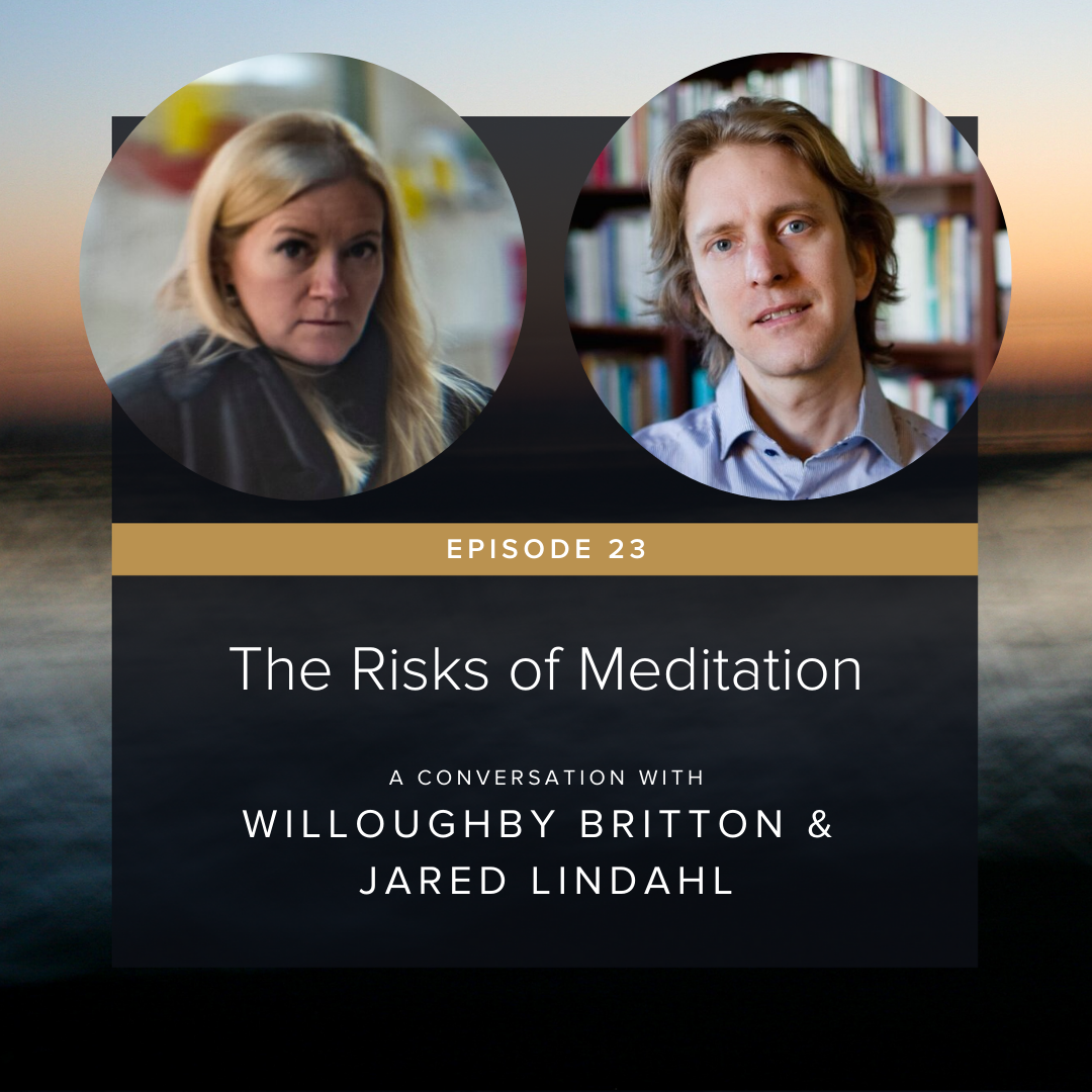 Podcast episode cover art featuring two circular photos of a woman and a man, with a sunset or dawn background. The episode title is "The Risks of Meditation" and it features Willoughby Britton and Jared Lindahl.