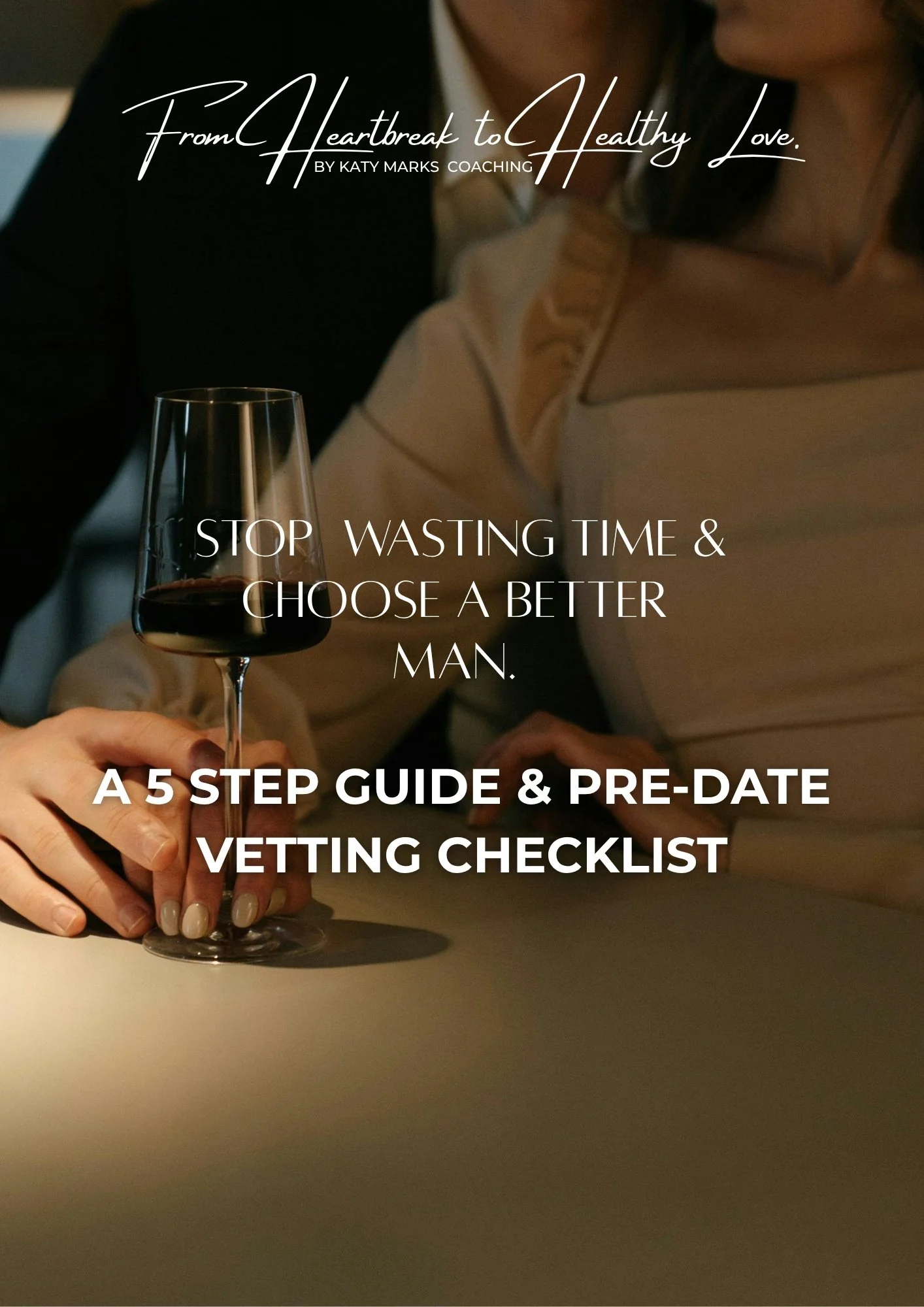 5 Step Guide to Vetting Men before a date.