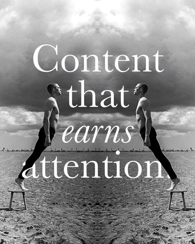 A black and white image of two men standing on small stools facing each other in an open field with clouds above, and text overlay that reads 'Content that earns attention'.