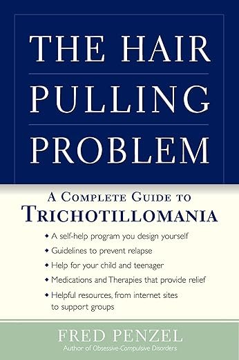 The Hair-Pulling Problem A Complete Guide to Trichotillomania Book Cover