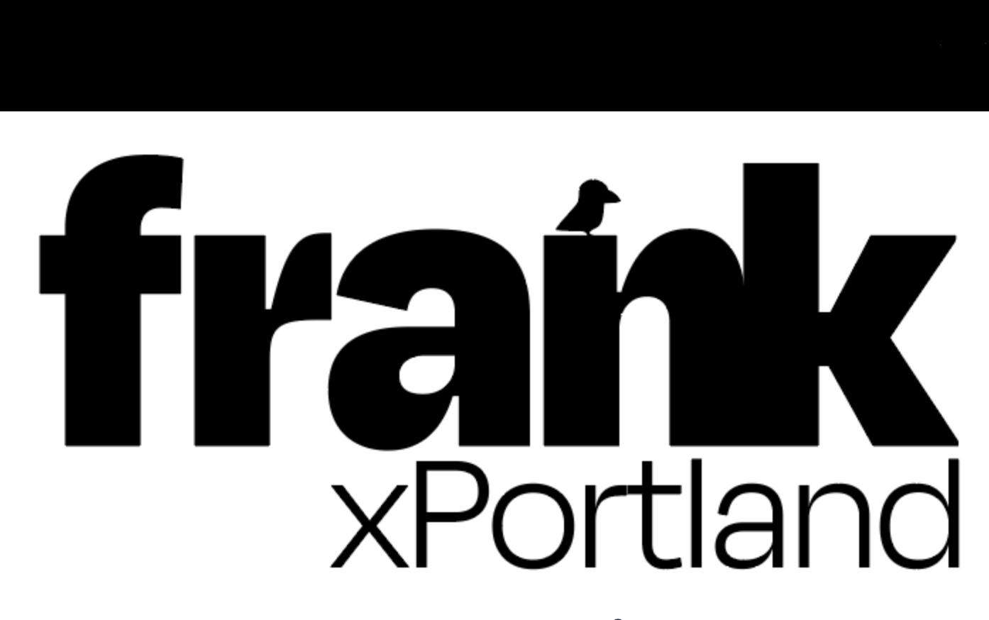 frank2026 x Portland (Date TBD)
