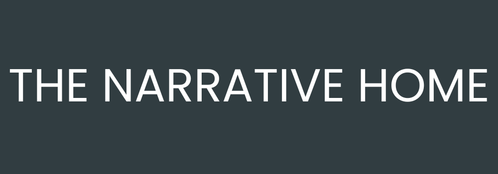 The Narrative Home