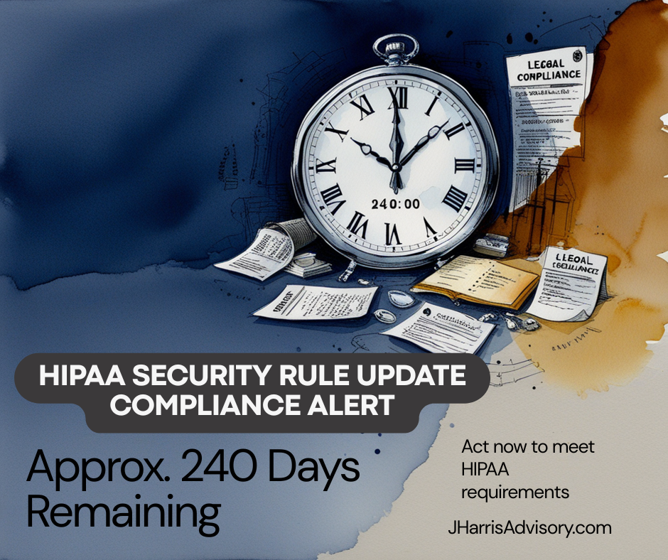 HIPAA Series: Security Rule Just Changed for the First Time in 20 Years. Starts the Clock on Compliance - Up to 240 Days