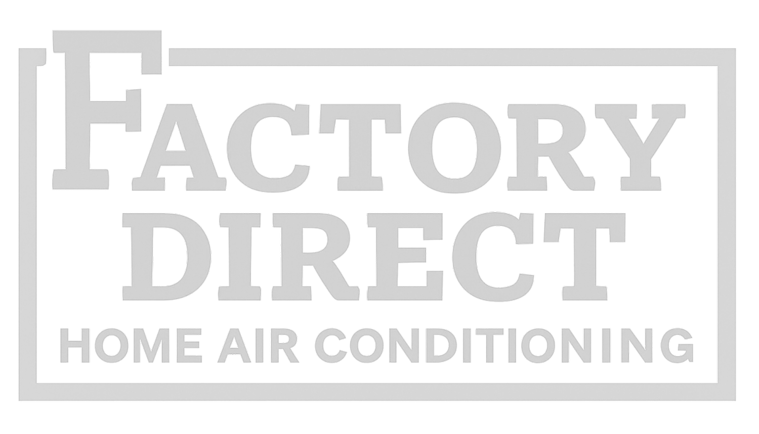 FACTORY DIRECT HOME AIR CONDITIONING