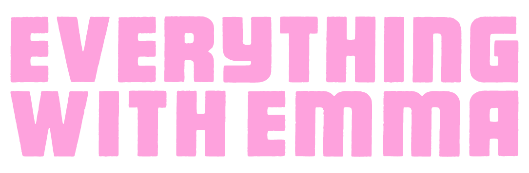 Everything With Emma