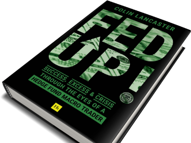 Angled hardcover copy of Fed Up! by Colin Lancaster, a market novel about hedge fund macro trading and the 2020 financial crisis.