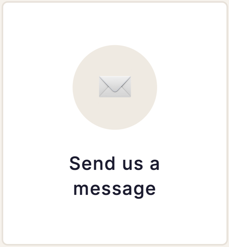 An app screen with a message icon and the text 'Send us a message'.