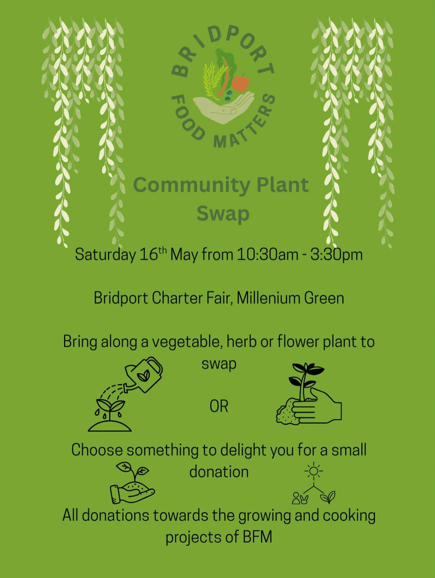 Get Saturday 16th May in your diary! After the huge success of last year&rsquo;s plant swap, we&rsquo;re bringing the green magic back!

Come and join us for our Community Plant Swap at Bridport Charter Fair, Millennium Green, 10:30am to 3:30pm.
