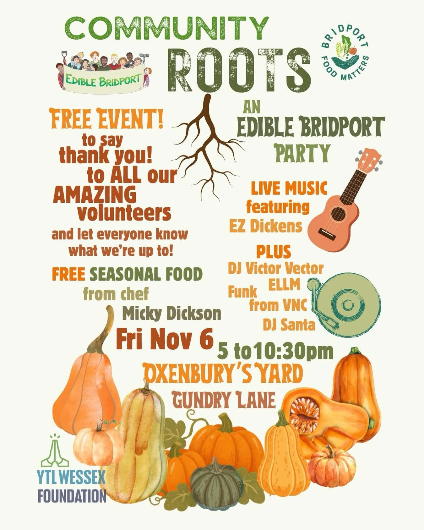 COMMUNITY ROOTS &ndash; AN EDIBLE BRIDPORT PARTY! 

We&rsquo;re getting together to celebrate our wonderful Edible Bridport community and say a huge THANK YOU to all the amazing volunteers who help make it happen!

Come and join us for an evening of 