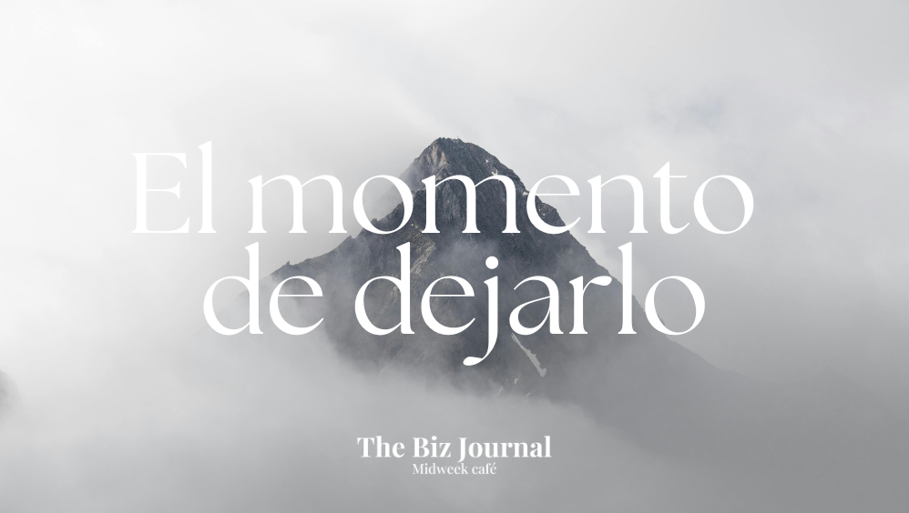 El momento de dejarlo