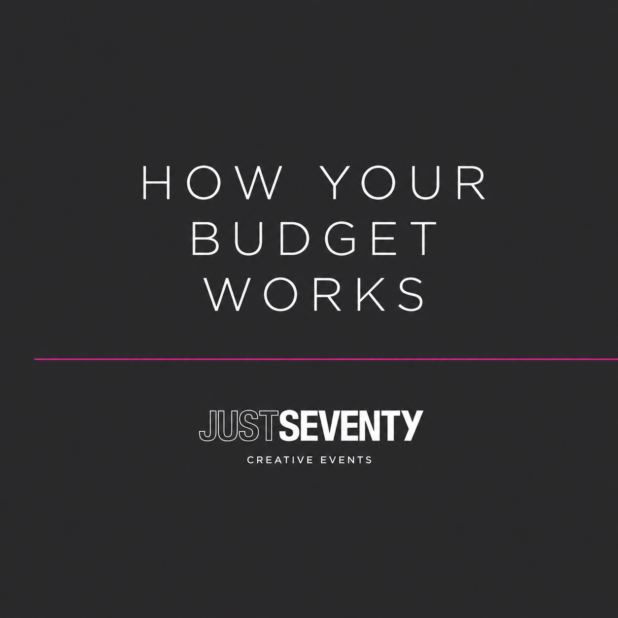 Book cover titled 'How Your Budget Works' by JustSeventy, with a dark background and white and pink text for an event on managing personal finances.