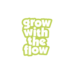 Graphic with the phrase "grow with the flow" in white and green text on a black background.