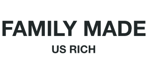 Family Made Us Rich