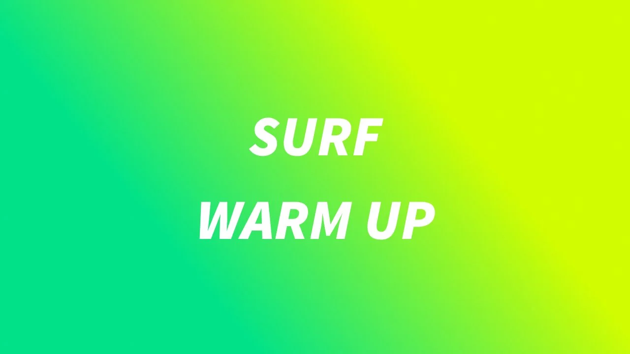 Surf Warm-Up Routine Before Surfing – Quick Pre-Surf Activation for Better Sessions