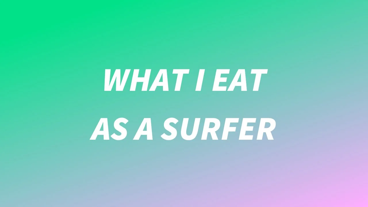 What I Eat in a Day as a Surfer – Simple Nutrition for Energy, Strength &amp; Long Sessions