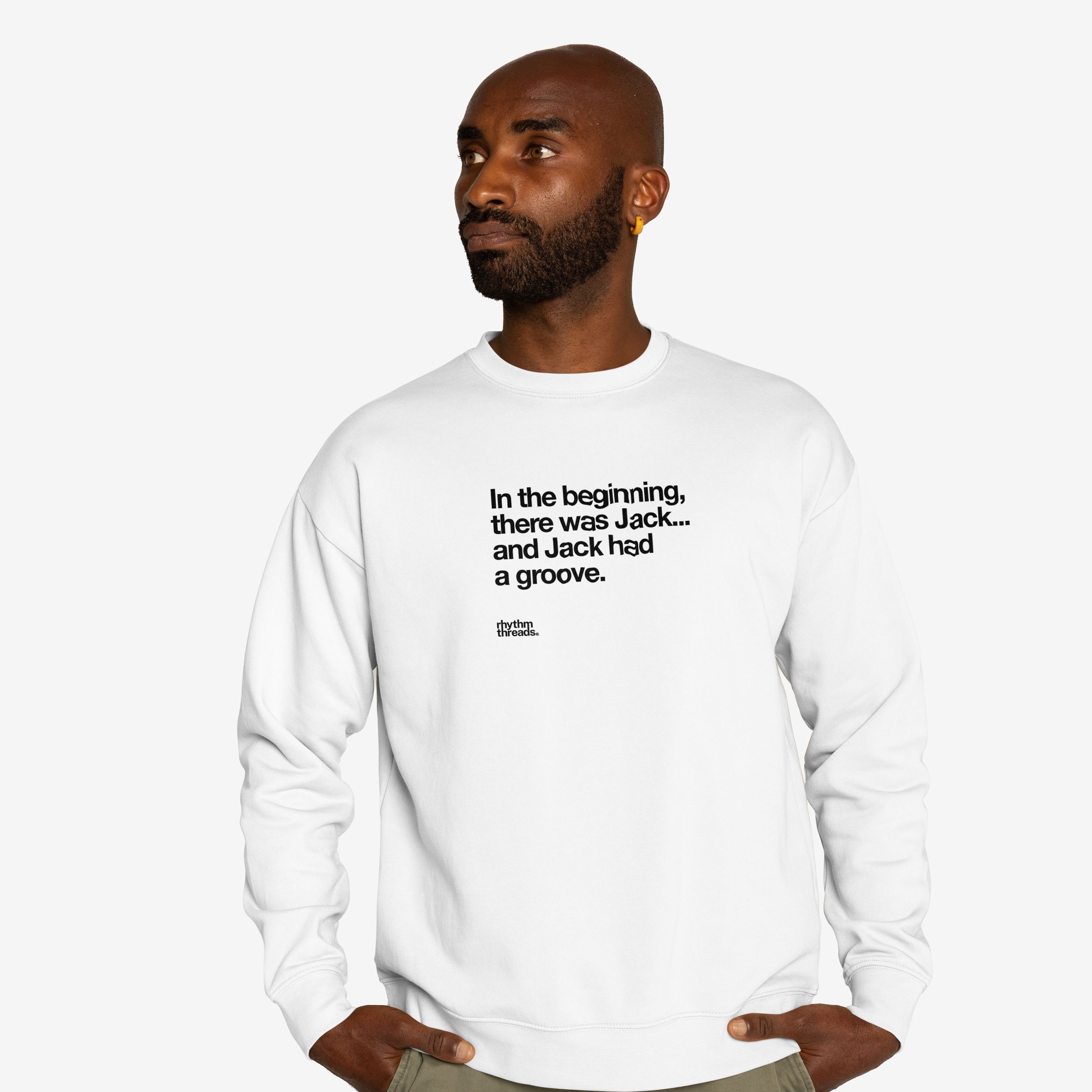'In the beginning, there was Jack...' white sweatshirt