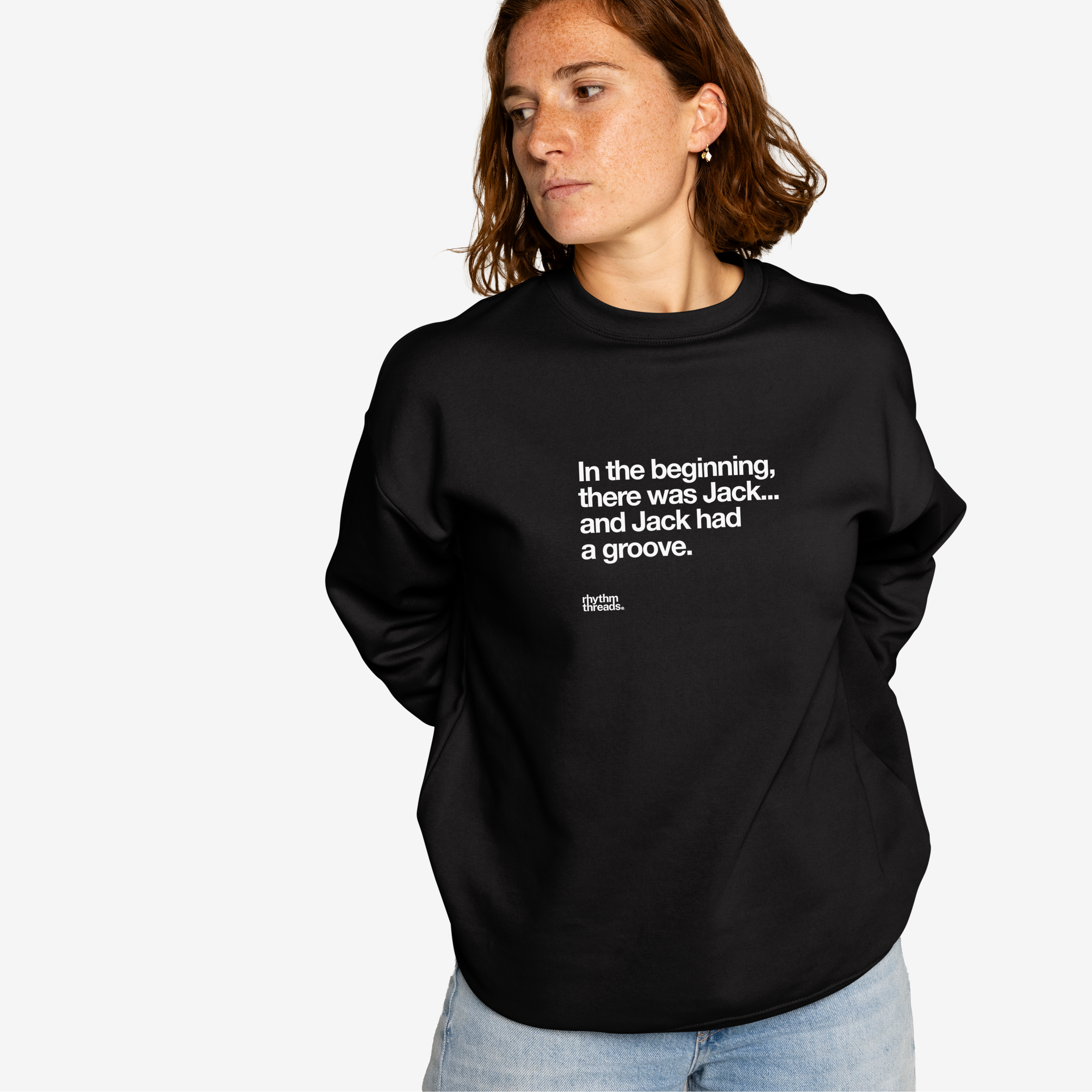 'In the beginning, there was Jack...' black sweatshirt