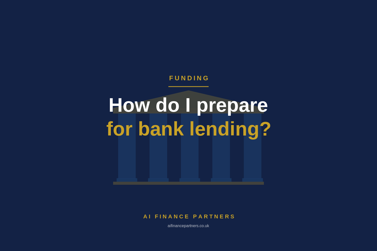 How Do I prepare For Bank Lending?