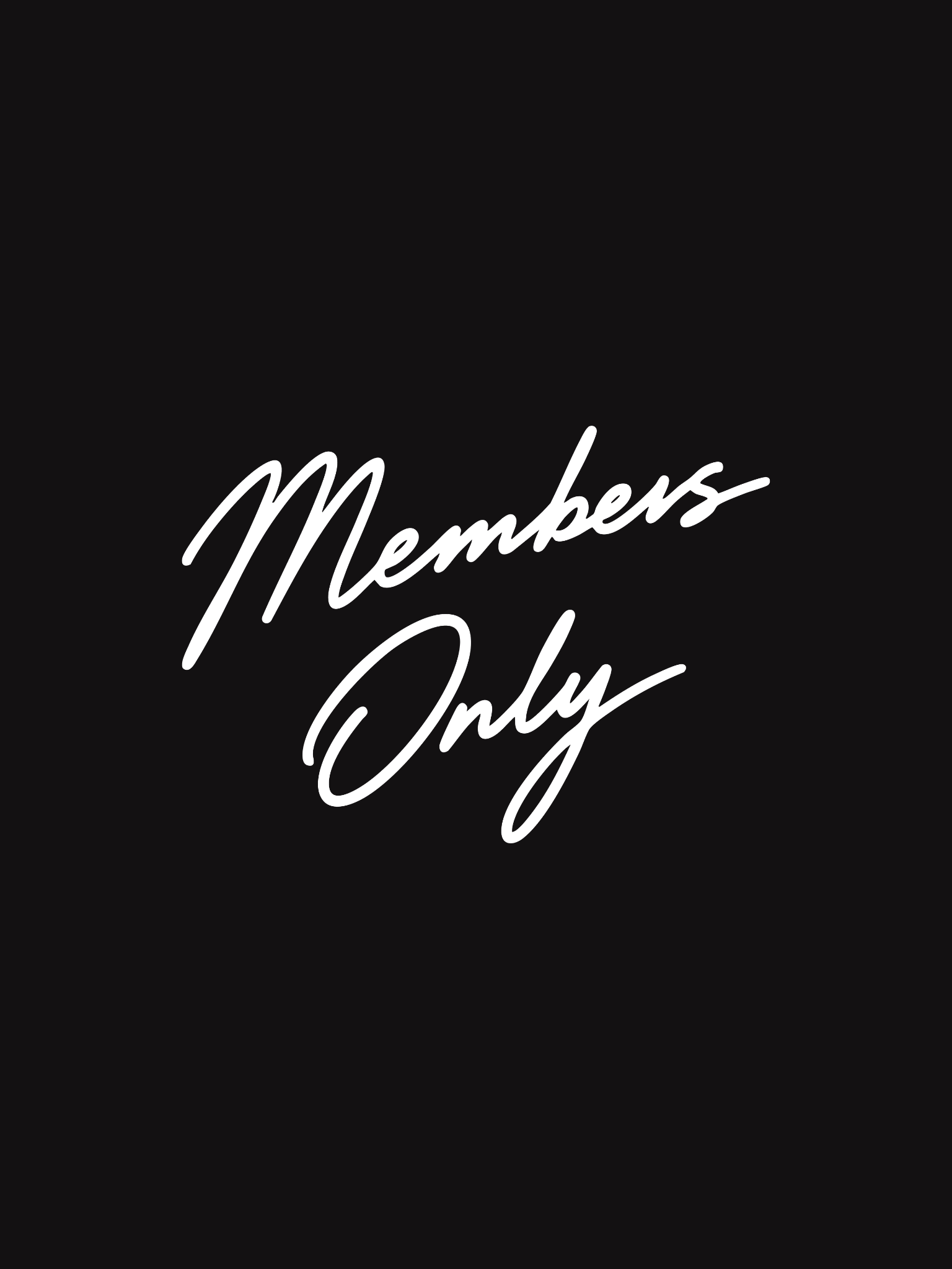 Members Only script graphic in white luxury handwritten typography on a black background.