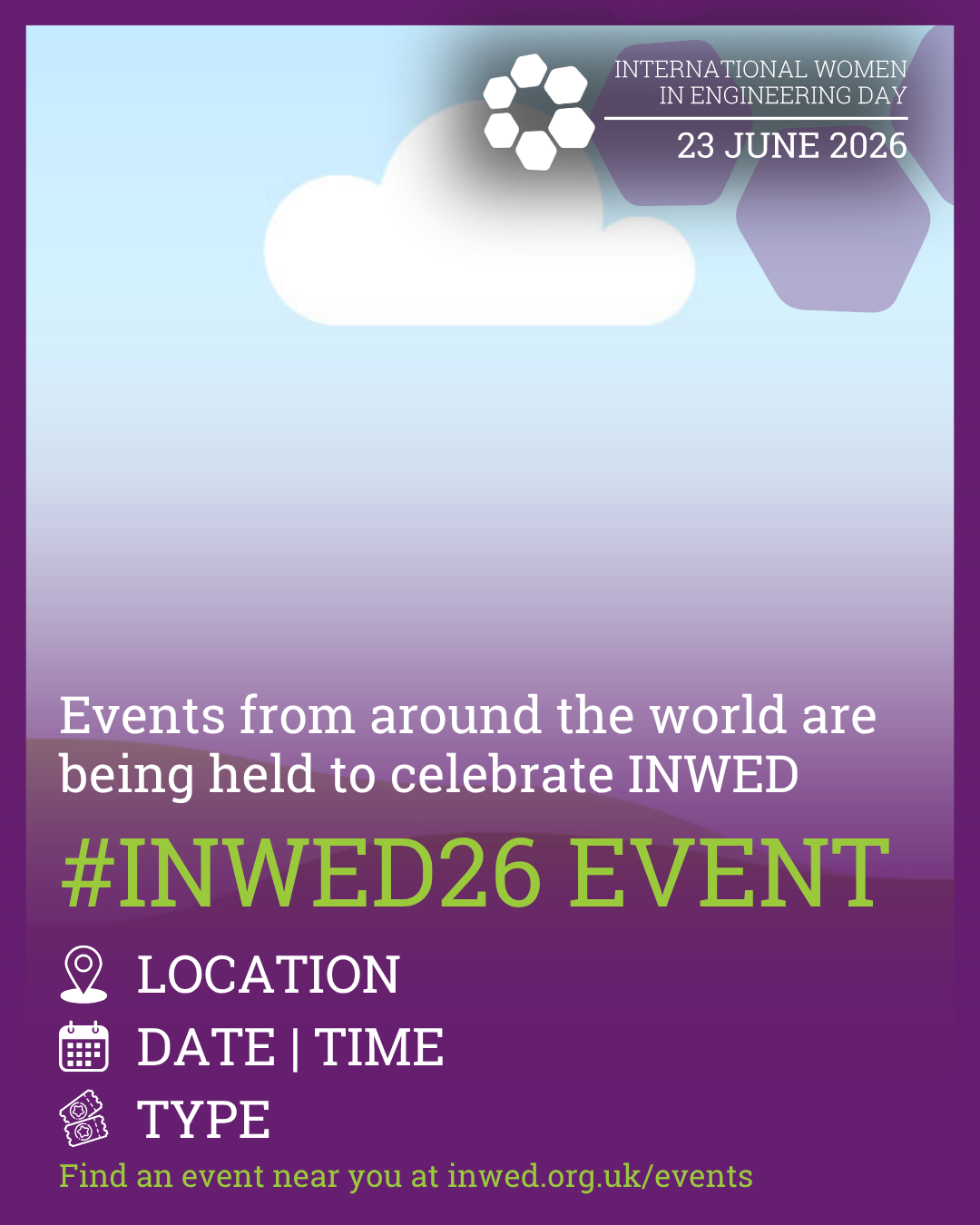 A promotional flyer for International Women in Engineering Day on June 23, 2026, featuring a cloud and hexagonal shapes in purple tones, with event details and a hashtag #INWED26.