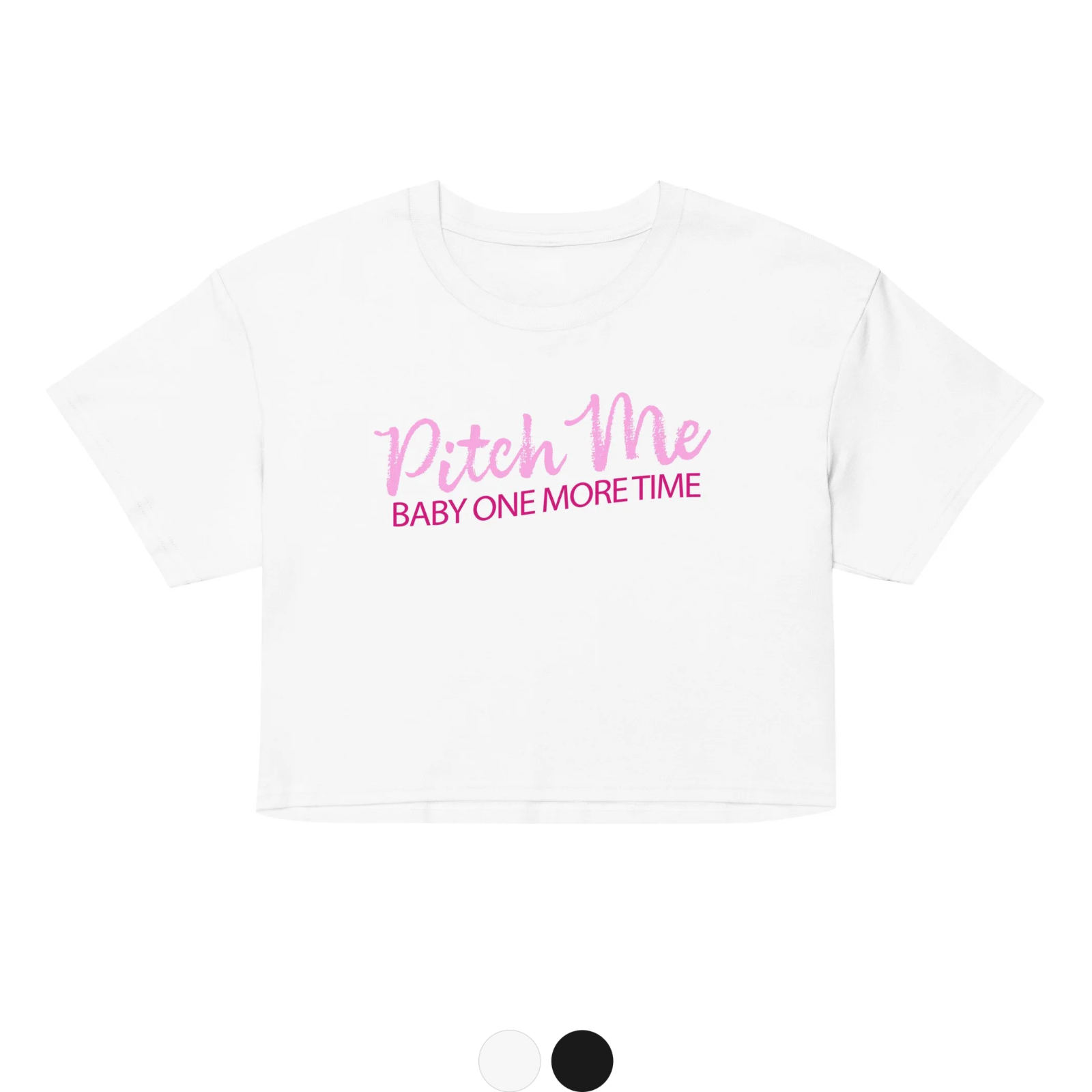 Pitch Me Baby Women’s Crop Top