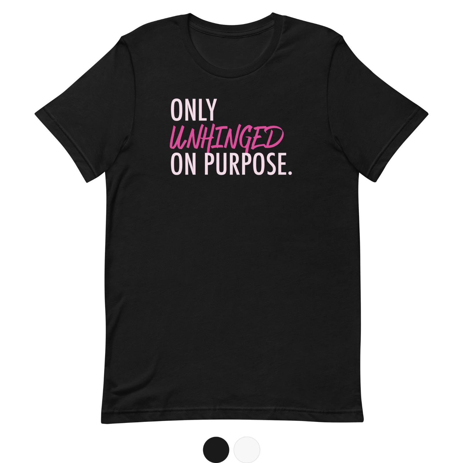 Unhinged T-Shirt