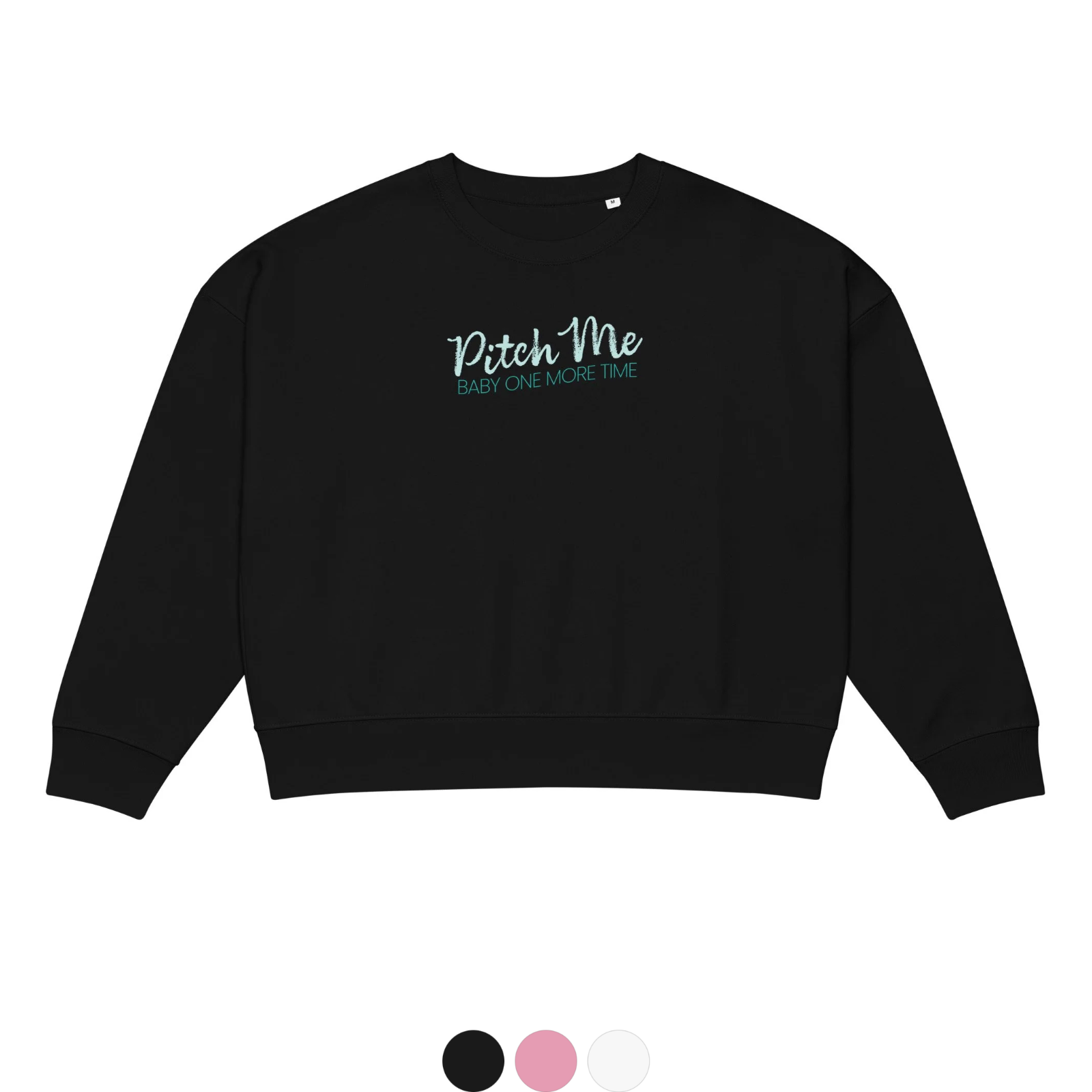 Pitch Me Baby Women’s Sweatshirt