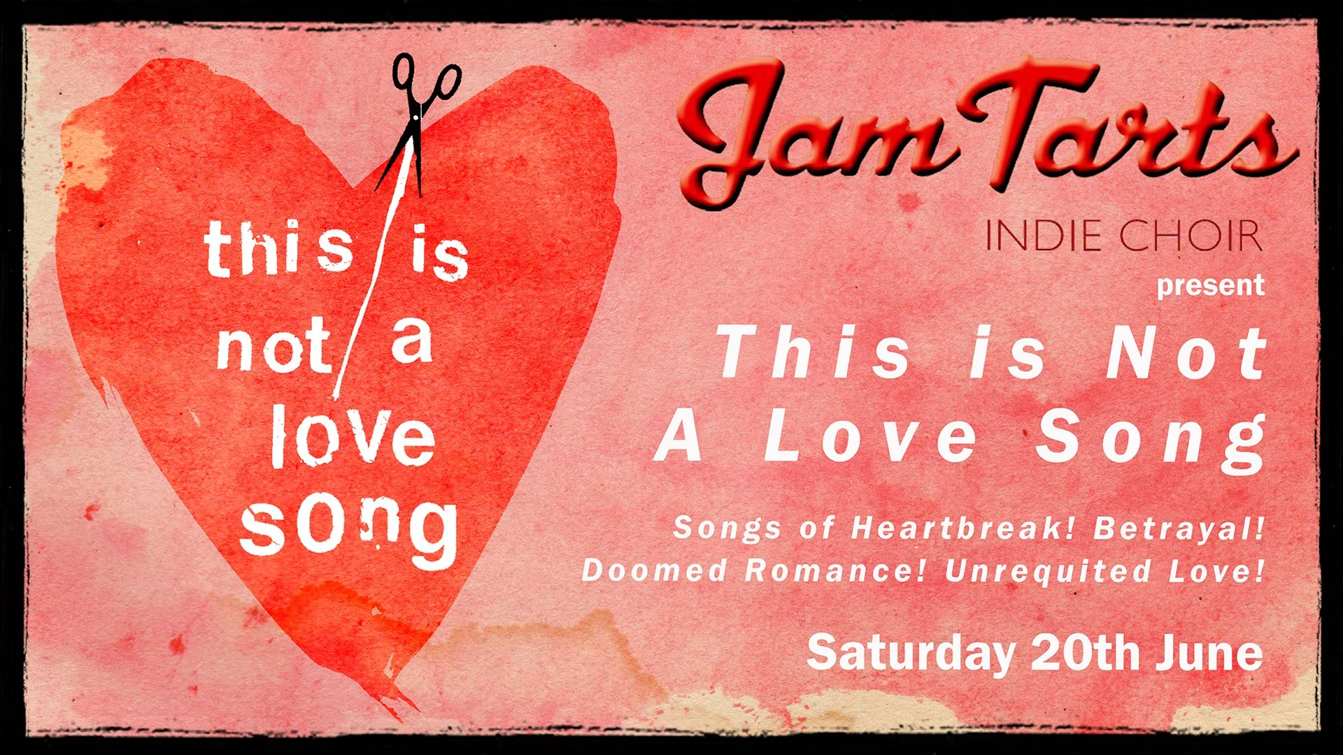Jam Tarts Indie Choir present This Is Not A Love Song