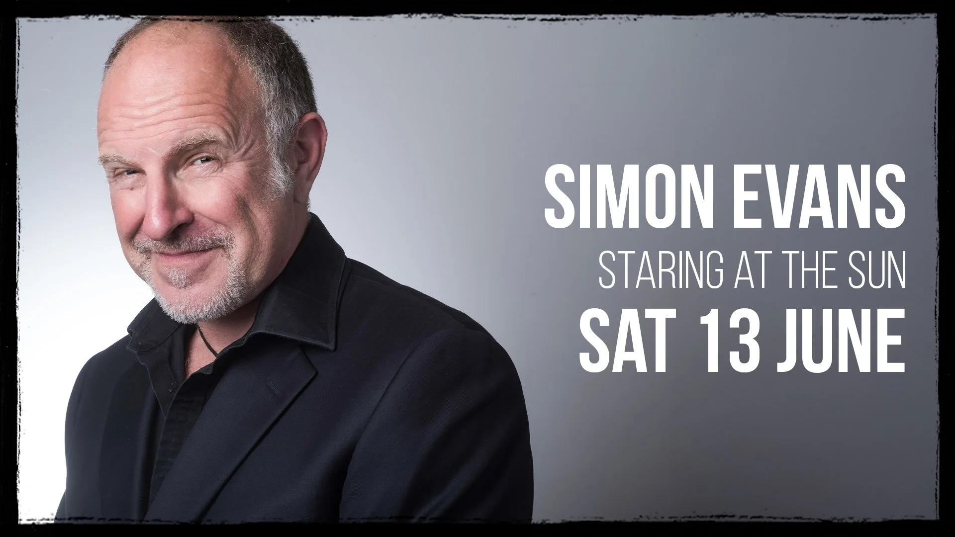Simon Evans: Staring at the Sun