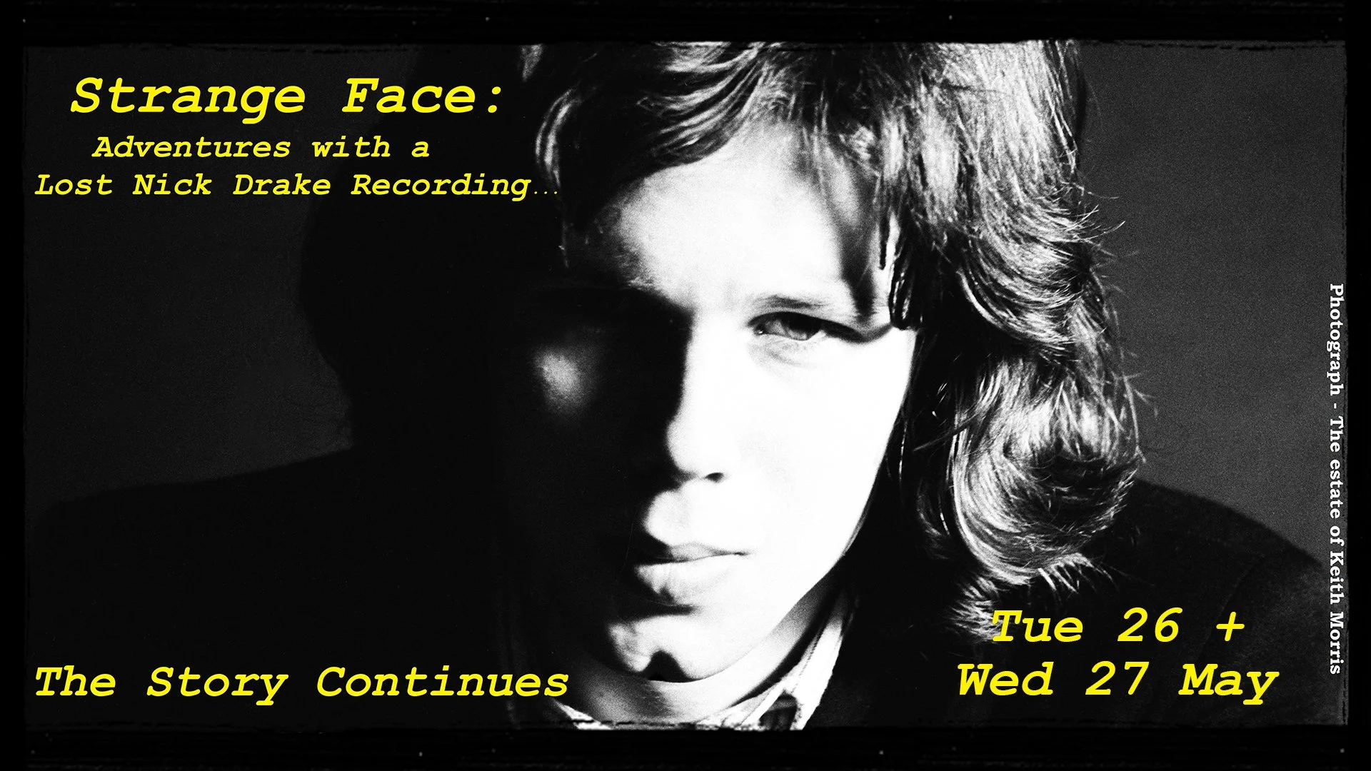 Strange Face Adventures with a lost Nick Drake Recording. The story continues...