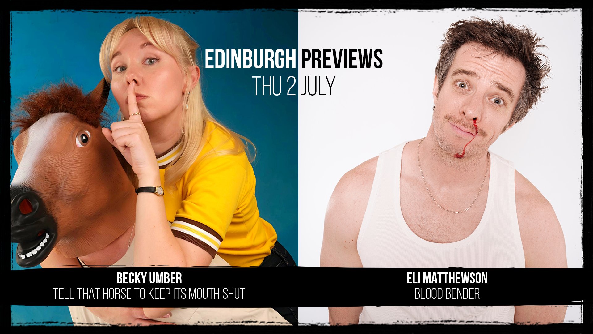 Edinburgh Previews: Becky Umbers + Eli Matthewson