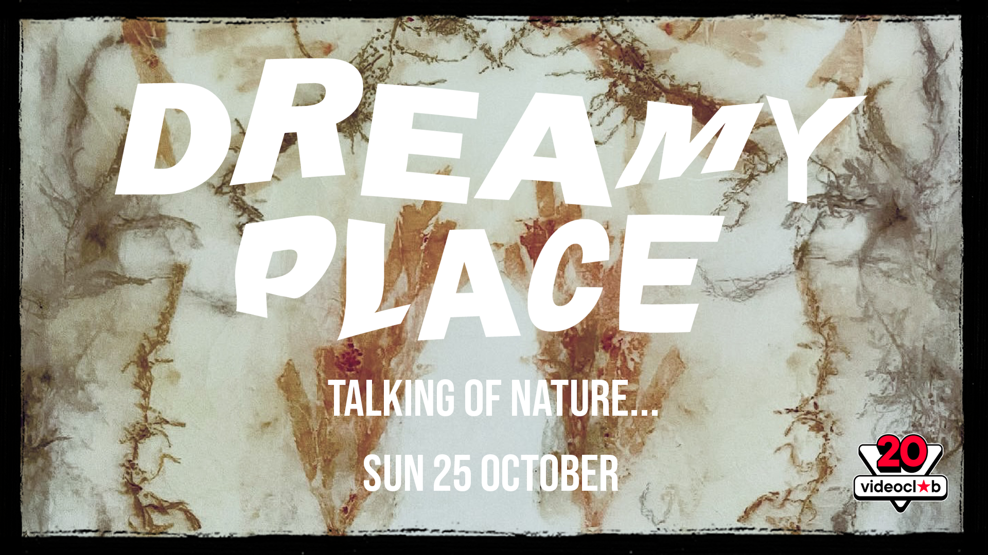 Dreamy Place: Talking Of Nature…