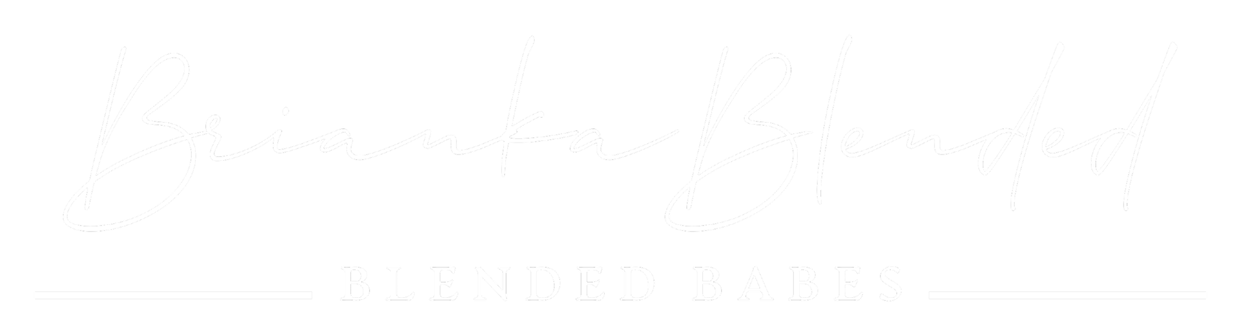Black background with white handwritten-style text reading "Brianka Blended" and smaller text below that says "Blended Babes" with two horizontal white lines.