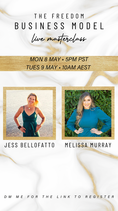 Announcement for The Freedom Business Model live masterclass featuring Jess Bellofatto and Melissa Murray, scheduled for May 8 at 5 PM PST and May 9 at 10 AM AEST, with invitation to DM for registration link.