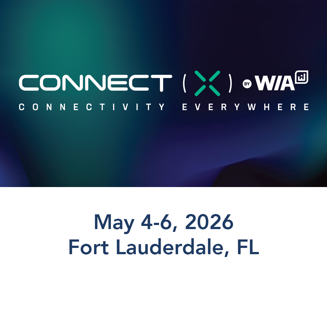 Event promotional graphic for 'CONNECT (X) BY WIA,' a conference focused on connectivity everywhere, scheduled for May 4th to 6th, 2026, in Fort Lauderdale, Florida.