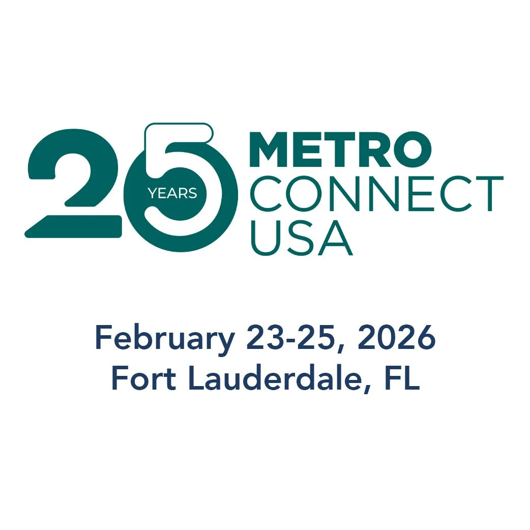 Graphic celebrating 25 years of Metro Connect USA, scheduled for February 23-25, 2026, at Fort Lauderdale, FL.