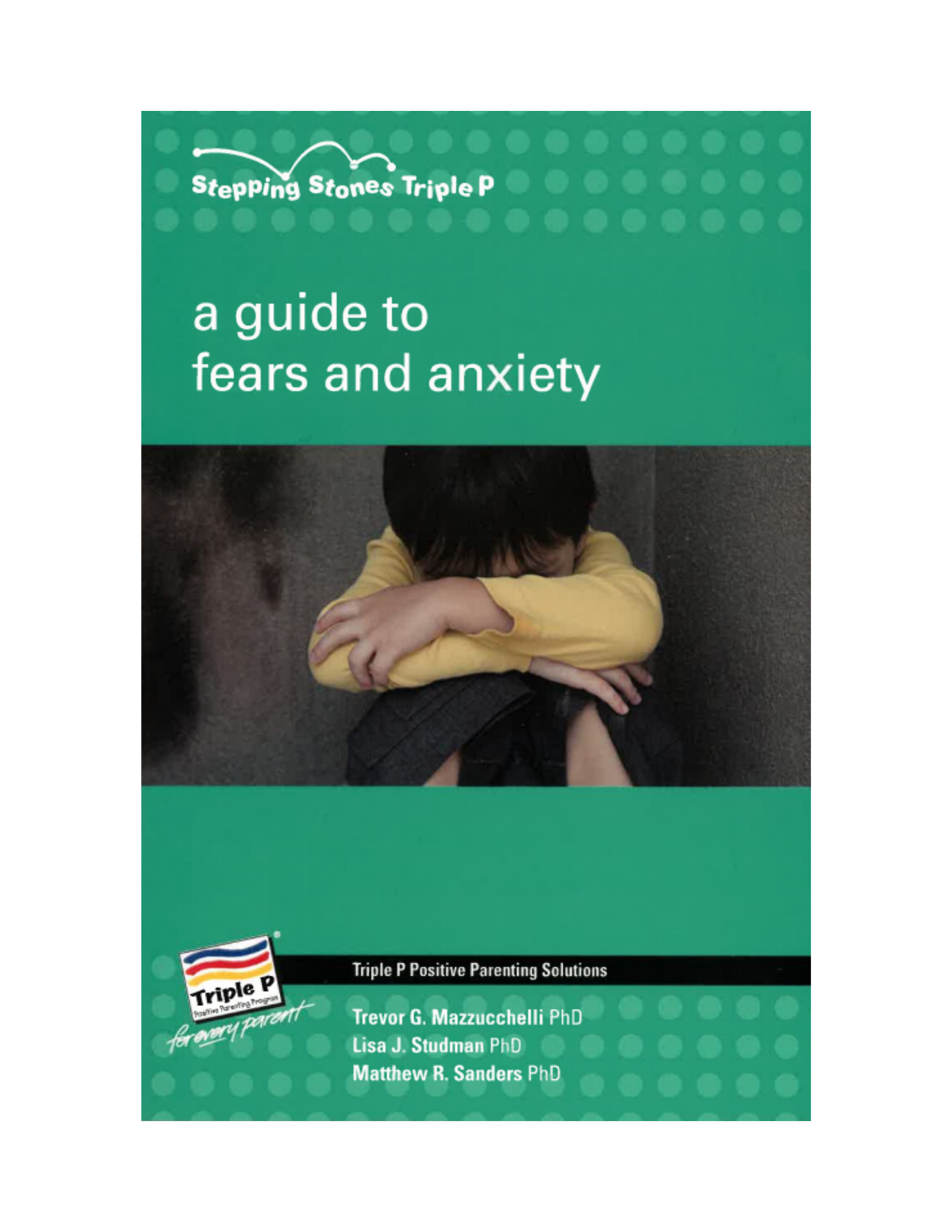 Stepping Stones: A Guide to Fears and Anxiety
