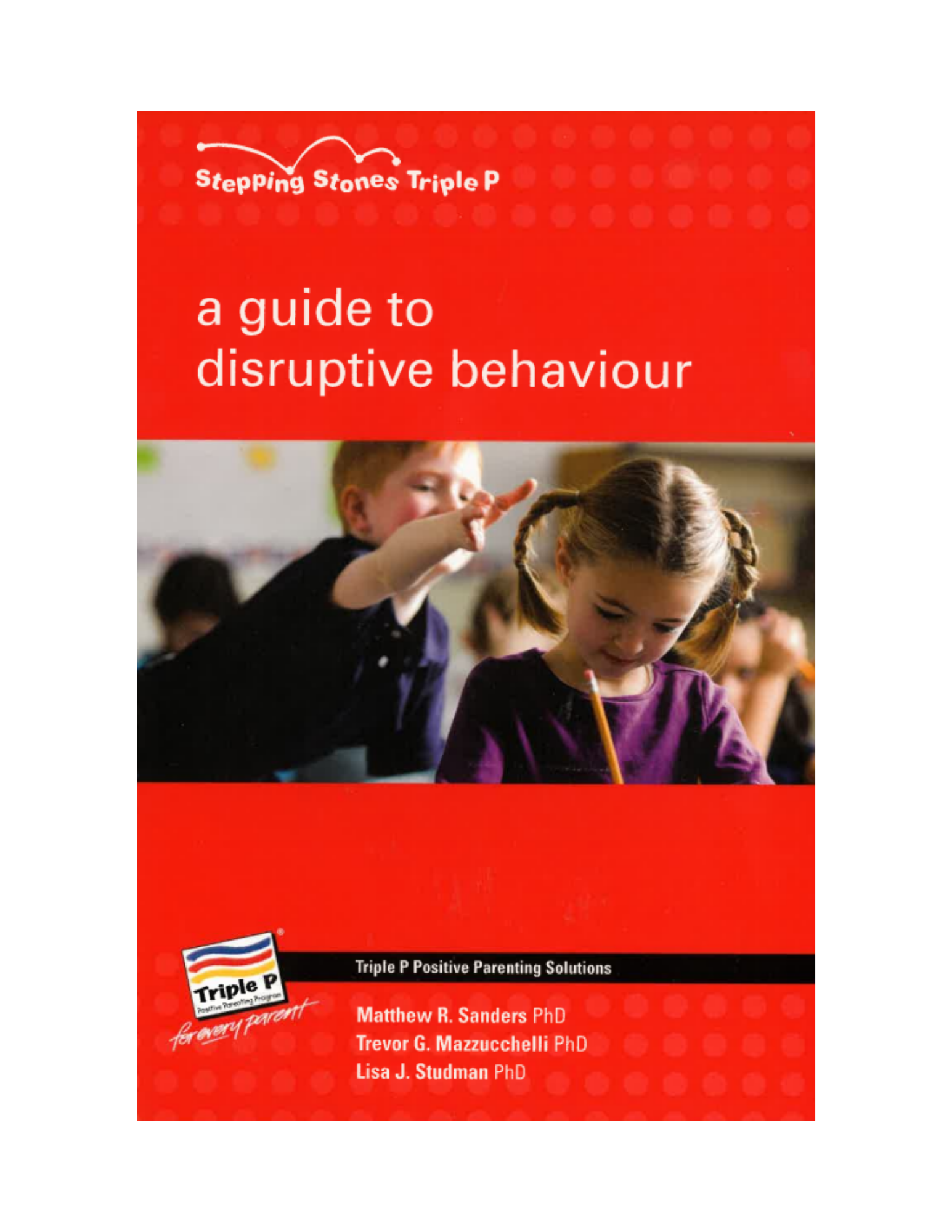 Stepping Stones: A Guide to Disruptive Behavior