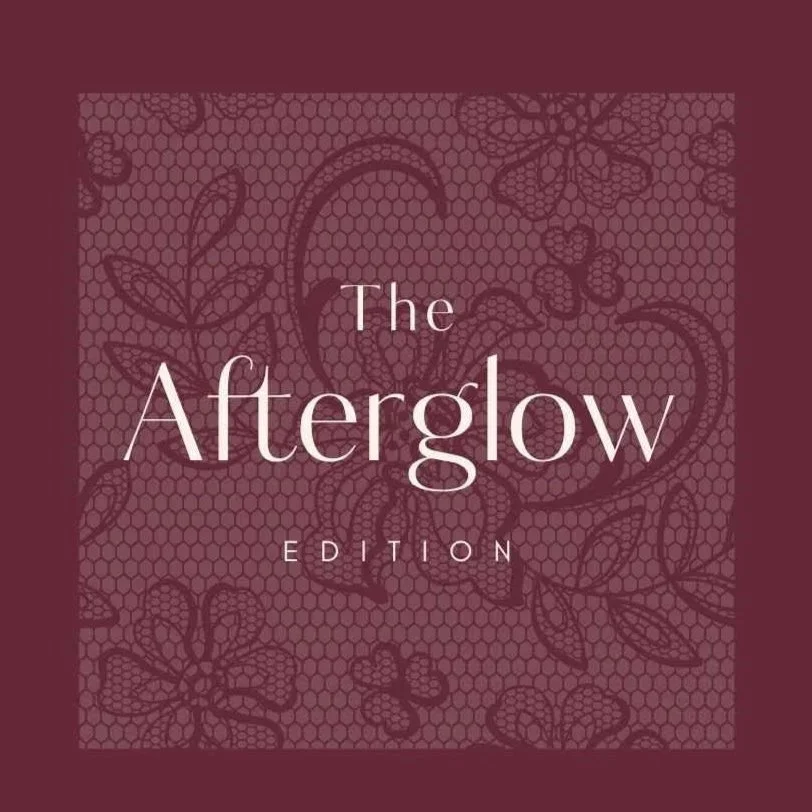 The Afterglow Edition